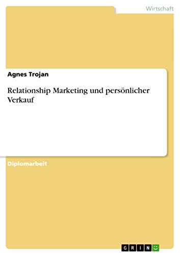Relationship Marketing und persönlicher Verkauf (German Edition)