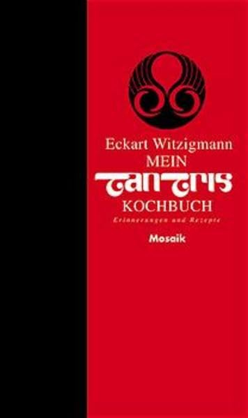 Mein Tantris-Kochbuch: Erinnerungen und Rezepte