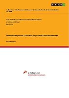 Immobilienpreise. Aktuelle Lage und Einflussfaktoren 3656963096 Book Cover