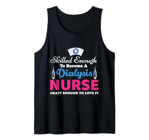 Skilled Enough to Become A Dialysis Nurse Funny Nursing Débardeur