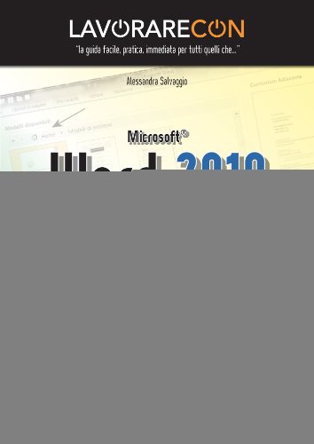 Lavorare con Microsoft Word 2010 (Pro DigitalLifeStyle) Lavorare con Microsoft Word 2010 (Pro DigitalLifeStyle)