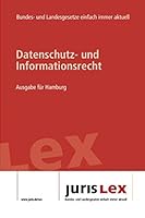 Datenschutz- und Informationsrecht Ausgabe F?r Hamburg : Rechtsstand 08. 01. 2020, Bundes- und Landesrecht Einfach Immer Aktuell (juris Lex) 1654400106 Book Cover