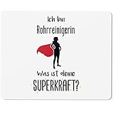 JUNIWORDS Mauspad Mousepad, Ich Bin Rohrreinigerin. was ist Deine Superkraft? (5946238)