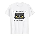 Fluff Around And Find Out Cat Puns & Memes