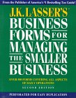 J.K. Lasser's Business Forms for Managing the Smaller Business 0671883283 Book Cover