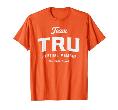 Team Tru Lifetime Member Funny Name Tru T-Shirt, Men, Orange, Large