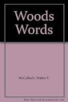 Woods Words 088246082X Book Cover