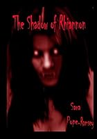 The Shadow Of Rhiannon: Sara Pope-Ramsey 1453683984 Book Cover