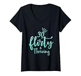 Photo Gallery donna 30 thirty flirty & thriving 30 ° compleanno camicia per lei maglietta con collo a v Photo Gallery donna 30 thirty flirty & thriving 30 ° compleanno camicia per lei maglietta con collo a v