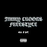 Jimmy Crooks (Freestyle) [Explicit]