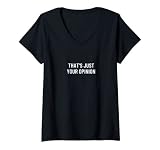 Femme C'est juste votre avis T-Shirt avec Col en V