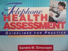 Telephone Health Assessment: Guidelines for Practice W/Telephone Consultation Tablet