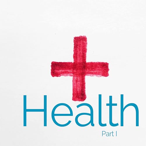Health (part I)