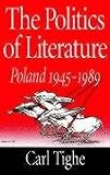  The Politics of Literature: Poland 1945-1989
