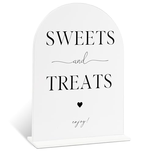 Sweets and Treats Dessert Table Sign, White Acrylic Wedding Sign, Bridal Shower Decor, Elegant Arch Acrylic Table Top Signs for Wedding Reception Marriage Engagement Party Decorations