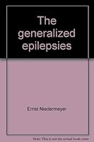 The generalized epilepsies;: A clinical electroencephalographic study 0398023700 Book Cover