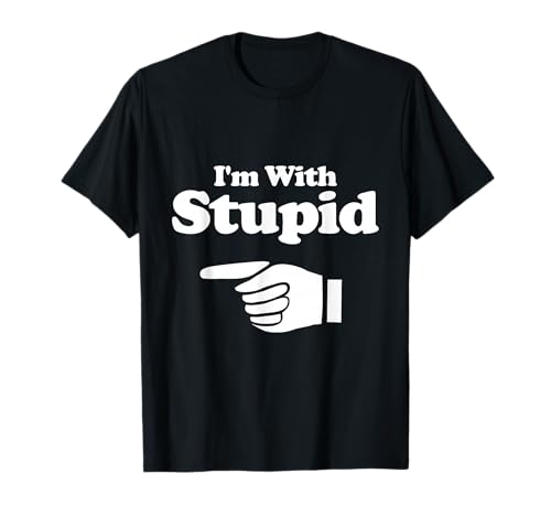 I'm With Stupid Shirt Pair, Couple, Brother Sister Funny Tee T-Shirt