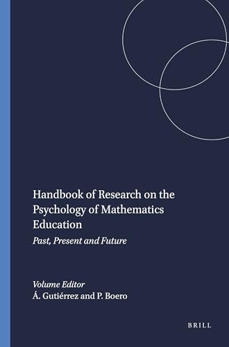Handbook of Research on the Psychology of Mathematics Education: Past, Present and Future