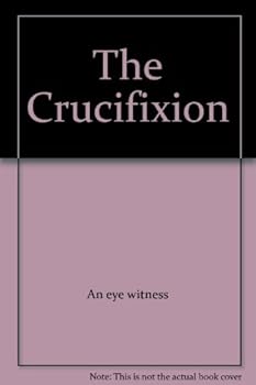 Hardcover The Crucifixion Book