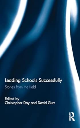 Leading Schools Successfully: Stories from the field book cover
