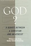 God?: A Debate between a Christian and an Atheist (Point/Counterpoint)