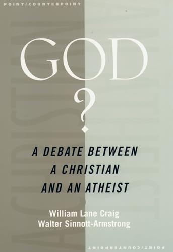 God?: A Debate between a Christian and an Atheist (Point/Counterpoint)