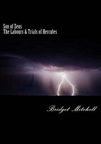 Son of Zeus: The Labours & Trials of Hercules