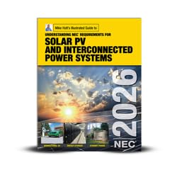 Mike Holt's Illustrated Guide to Understanding NEC Requirements for Solar Photovoltaic and Interconnected Power Systems Textbook, 2026 NEC