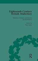 Eighteenth-Century British Midwifery, Part III Vol 12 1138752835 Book Cover