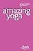 Amazing Yoga: Flash (All You Need to Get Started) (English Edition)
