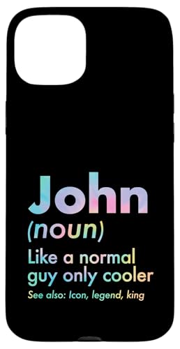 John Like A Normal Guy Only Cooler Legend King �t�@�[�X�g�l�[�� �X�}�z�P�[�X iPhone 15 Plus �p