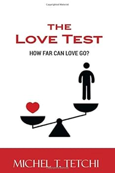 Paperback THE LOVE TEST: HOW FAR CAN LOVE GO? Book