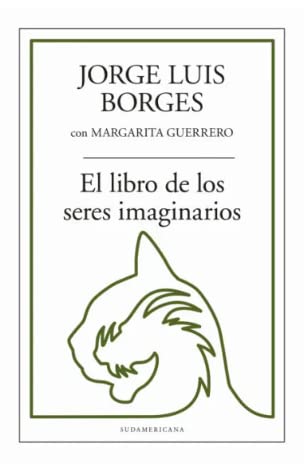 El libro de los seres imaginarios 9500767147 Book Cover