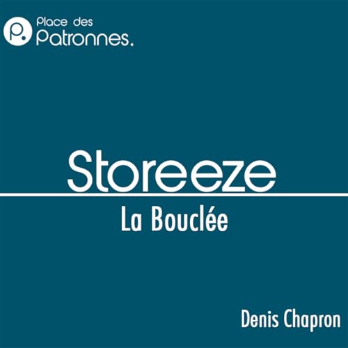 Storeeze - La boucl&eacute;e Titelbild