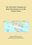 The 2016-2021 Outlook for Bone Densitometers in the United States