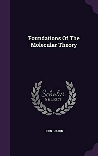 Foundations of the Molecular Theory 1342790812 Book Cover