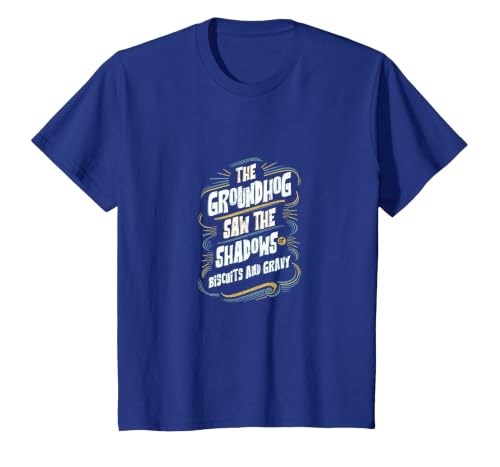 Groundhog Saw The Shadows of Biscuits and Gravy T-Shirt, Youth, Royal Blue, 2T