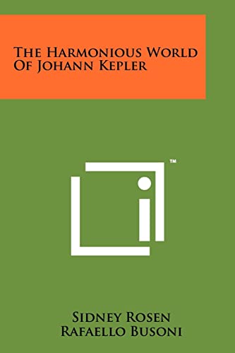 The Harmonious World of Johann Kepler