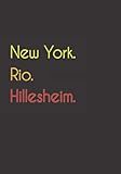  New York. Rio. Hillesheim.: Witziges Notizbuch  Tagebuch DIN A5, liniert. Für Hillesheimer und Hillesheimerinnen. Nachhaltig & klimaneutral.