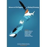 Advances in Fish Tagging and Marking Technology 1934874272 Book Cover
