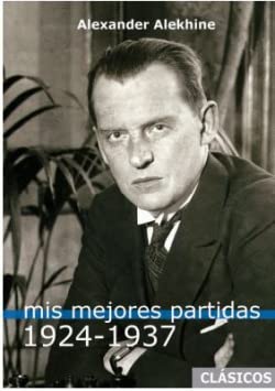 Portada de Mis mejores partidas 1924-1937