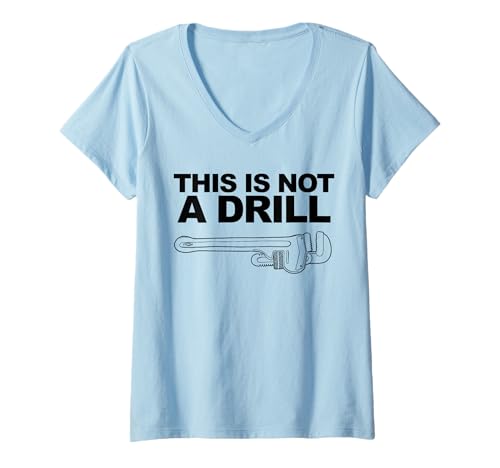 Mujer Plumber this is not a drill Camiseta Cuello V