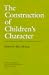 The Construction of Children's Character (National Society for the Study of Education Yearbooks)
