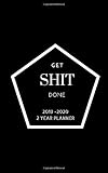  Get Shit Done 2019-2020 Planner 2 Year Planner: Pocket Planner 5x8in  Schedule activities all year long with this daily, weekly and monthly calendar view planner plus note space(Star)