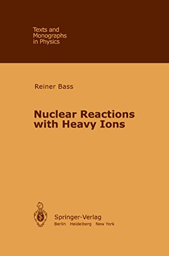 Nuclear Reactions with Heavy Ions (Theoretical and Mathematical Physics)