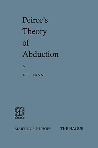 Peirce’s Theory of Abduction