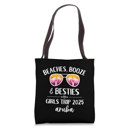 Aruba Weekend Girls Trip 2025 Beaches Booze and Besties Tote Bag