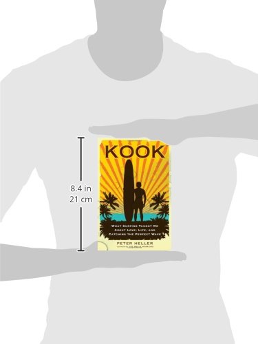 Kook: What Surfing Taught Me About Love, Life, And Catching The Perfect Wave #TOP2