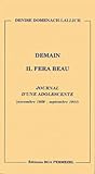demain il fera beau sur la grand route paroles  Demain il fera beau : Journal d\'une adolescente (5 novembre 1939 - septembre 1944)