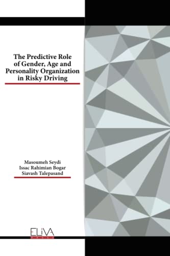 The Predictive Role of Gender, Age and Personality Organization in Risky Driving